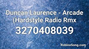 If you like it, don't forget to share it with your friends. Duncan Laurence Arcade Hardstyle Radio Rmx Roblox Id Roblox Music Codes