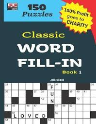 My mother love puzzle books especially fill in's so i got her two, volume one and five for her birthday. Classic Word Fill In Book 1 Jaja Books Book In Stock Buy Now At Mighty Ape Nz