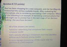 Solved Question 8 10 Points Sue Has Been Shopping For A