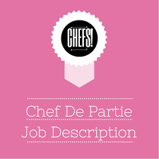To the job you are applying for. Chef De Partie Job Description Sample Resume Job Description Chef