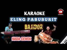 ELING PABUBURIT KARAOKE - VERSI BAJIDOR - YouTube
