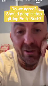 Stop Gifting Rosie Bush