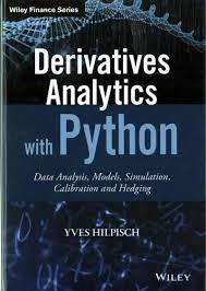 Derivatives Analytics With Python Data Analysis Models Simulation Calibration And Hedging Hardcover Overstock Com Sho Python Data Analysis Data Science