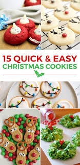 15 Quick And Easy Christmas Cookies Christmas Cookies Easy Christmas Cookies Kids Holiday Baking Christmas
