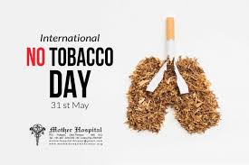 Pharr, texas — world no tobacco day is on may 31, and countries around the world will focus on the commitment to quit smoking. Mother Hospital Pvt Ltd Thrissur