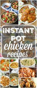 53 Easy Instant Pot Chicken Recipes Instant Pot Dinner Recipes Chicken Recipes Instant Pot Recipes