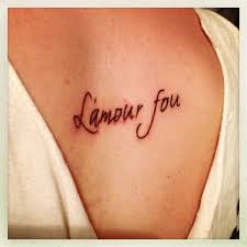 L Amour Fou Tattoo Quotes Tattoos Beauty
