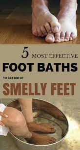 5 Most Effective Foot Baths To Get Rid Of Smelly Feet Smelly Feet Remedies Stinky Feet Remedy Feet Smell Remedy
