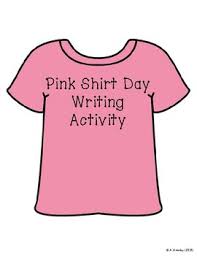 The importance of pink shirt day is to remember and give credit to the people who dealt with bullies. Pink T Shirt Day Worksheets Teaching Resources Tpt