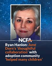 ✨ Adoption Hall of Fame ✨, June Dorn recently retired from the Children's  Bureau, an agency within the Department of Health and Human Services, where  she served for years as a national adoption ...