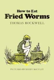 How To Eat Fried Worms Books Read Aloud Activities Chapter Books