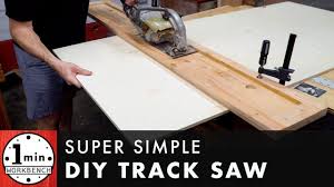 Place a workpiece on the edge of the table and cover it with the guide. Super Simple Track Saw Youtube