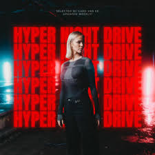 Hyper Night Drive (Car Music, TechTok, TikTok, Techno) by Caro Van Ee