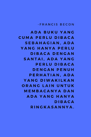 Quote Bahasa Melayu Oleh Francis Becon In 2020 Quotes Kata