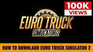 How To Download Euro Truck Simulator 2 Game Download Ets2 For Computer V1 30 Youtube