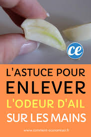 Comment Enlever Une Odeur D Ail Sur Les Mains Odeur Enlever Trucs Et Astuces Cuisine
