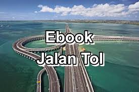 Ebook Jalan Tol Teknik Sipil Teknik Hidup