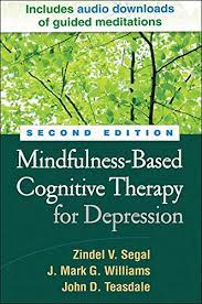 Sie kombiniert elemente der achtsamkeitsbasierten stressreduktion (engl. Mindfulness Based Cognitive Therapy For Depression A New Approach To Preventing Relapse Segal Zindel V Williams J Mark G Teasdale John D Amazon De Bucher