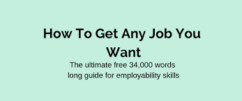 After a course session ends, it will be archived. How To Get Any Job You Want A Guide To Employability Skills Edition 2 Dev Community