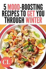 5 Mood Boosting Recipes To Get You Through The Winter Cooking Light Healthy Recipes Cooking Light Recipes Week Of Healthy Meals