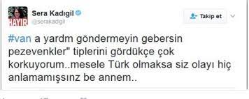 Последние твиты от sera kadıgil (@serakadigil). Sera Kadigil On Twitter 2 Ilki Bu Tirnakli Ifadeye Dikkat Lutfen Depremde Van A Yardim Goturmeyin Hepsi Terorsit Diyecek Kadar Vicdanini Kaybedenlere Kiziyorum Https T Co 44x7sbws94