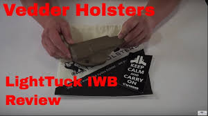 Dealrated currently has 19 active discount codes for vedder holsters.our top deal will save you 40% off at vedder holsters.we've also discovered other coupons for 40% off. Vedder Lighttuck Kydex Iwb Review Youtube