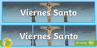 Recordaremos el sacrificio de amor que jesús hizo por nosotros, al compartir la santa cena. Pancarta Viernes Santo Teacher Made
