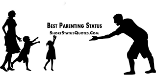 If you want to read a famous short quote, here are some at their laconic best. Parenting Status Inspiring And Funny Parenting Short Quotes Ultra Wishes