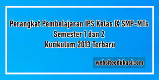 Silabus ips kelas 9 kurikulum 2013 revisi 2017. Perangkat Pembelajaran Ips Kelas 9 K13 2021 2022 Lengkap