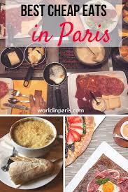 Best Cheap Eats In Paris World In Paris In 2020 Paris Food Cheap Eats Good And Cheap