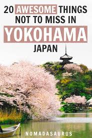 Best Things To Do In Yokohama Japan Yokohama Travel Japan Travel Places To Visit In Japan In 2020 Japan Travel Yokohama Japan Travel Guide