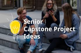 These days more colleges and universities are requiring students to participate in capstone. Senior Capstone Project Ideas Senior Capstone Project Examples