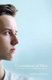 Amazon.com: Generation of Men: How to raise your son to be a healthy man  among men eBook : Lessor, Clayton: Kindle Store