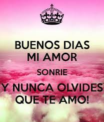 19 Imagenes De Buenos Dias Mi Amor Para Whatsapp Amor Quotes Love Phrases Love Messages