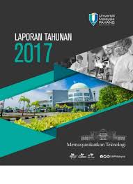 Maybe you would like to learn more about one of these? Laporan Tahunan 2017 Universiti Malaysia Pahang