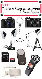 Top 10 Youtuber Camera Equipment On Amazon What You Need To Create Content Youtube Channel Ideas Youtube Hacks Vlogging Equipment