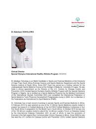 Head, corporate in 2015, the bank sponsored team nigeria to the special olympics world games in los angeles. Dr Adedayo Osholowu Clinical Director Special Olympics Nigeria Nigeria Medical School