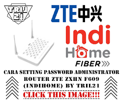 Namun perlu kamu ketahui bahwa beberapa kali telkom mengubah password modem zte f609 secara massal tanpa pemberitahuan terlebih dahulu. Cara Setting Password Administrator Router Zte Zxhn F609 Indihome By Tril21 Blog Tril21