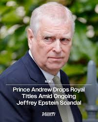 It has been announced that Prince Andrew has agreed to give up honours  bestowed upon him including his title, the Duke of York, following ongoing  media attention surrounding his relationship with Jeffrey