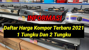 Harga kompor gas rinnai murah di lazada.co.id. Harga Kompor 1 Tungku 2 Tungku Terbaru 2021 Harga Kompor Rinnai Miyako Kompor Terlaris Youtube