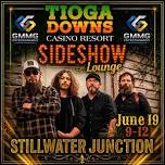 Stillwater Junction Returns to Tioga Downs Casino...