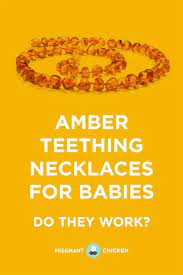 Do Amber Teething Necklaces For Babies Work Pregnant Chicken