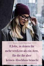 8 Jobs In Denen Ihr Mehr Verdient Als Ein Arzt Fur Die Ihr Aber Keinen Abschluss Braucht Berufliche Weiterbildung Vorstellungsgesprach Job Finden