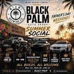 Black Palm Auto Group: Summer Social