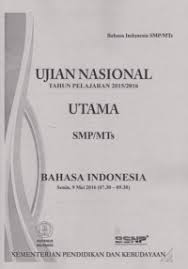 Soal Un Smp Bahasa Indonesia Dan Pembahasannya Tp 2015 2016