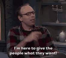 Give The People What They Want Gifs Tenor