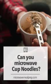 Carefully add the pasta to the bowl and gently stir until it is saturated. How To Microwave Cup Noodles Microwave Meal Prep