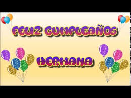Sube tus fotos para usarlas en tus diseños y sorprender a tu hermana como siempre has deseado. Tarjeta Animada De Cumpleanos Para Hermana Youtube