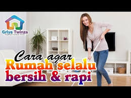 Kalau anda bisa membersihkan rumah dengan cepat, mengapa anda mesti butuh waktu seharian untuk melakukan tugas ini? 7 Tips Mudah Jadikan Rumah Tampak Senantiasa Rapi Dan Bersih Youtube