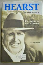 Libro William R. Hearst: Un Magnate De La Prensa De David Nasaw